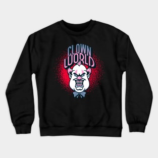 Clown World Crewneck Sweatshirt